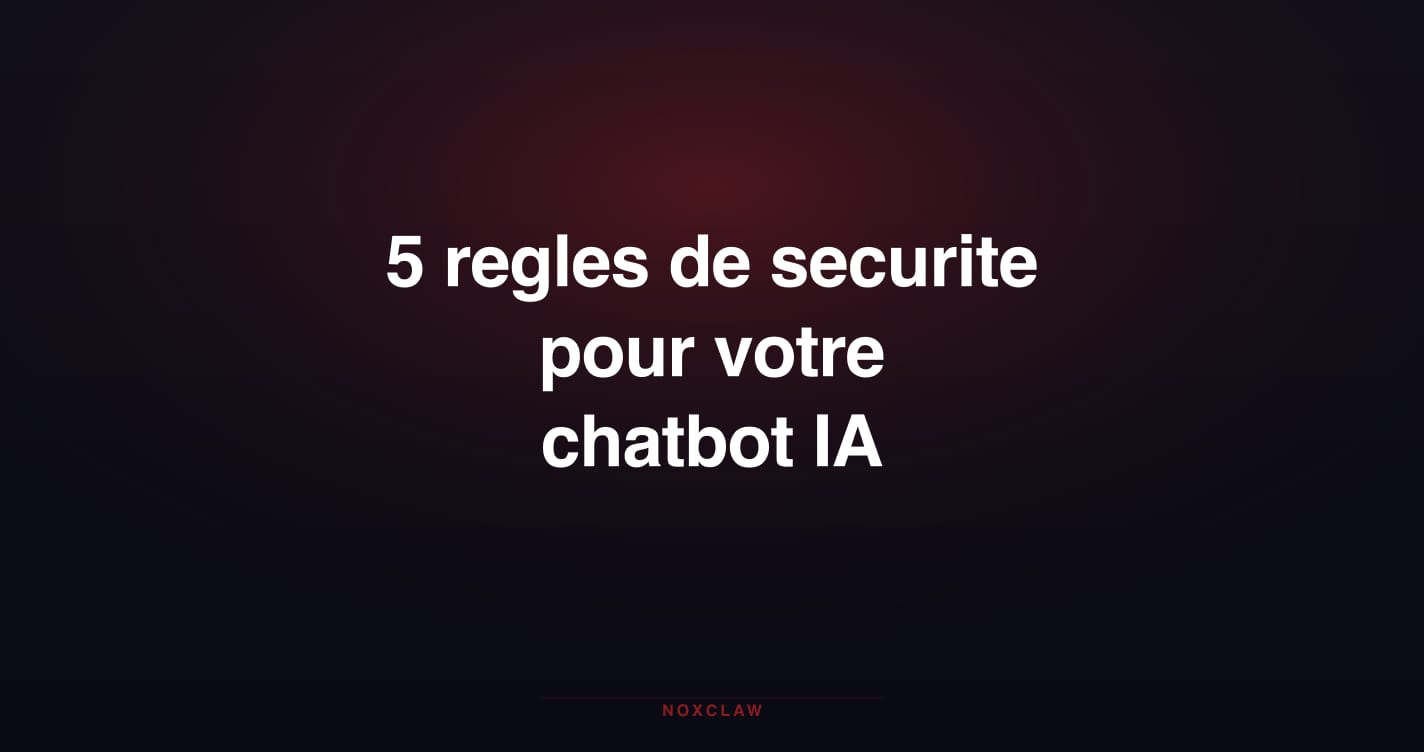Chatbot IA en entreprise : 5 règles de sécurité